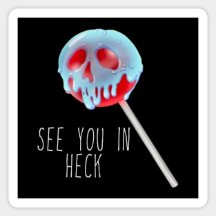 See You In Heck Lollipop Sticker